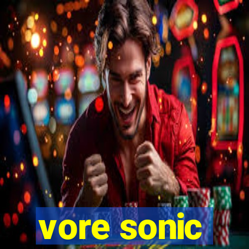 vore sonic